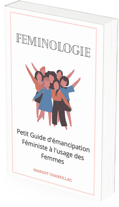 Petit Guide d'émancipation Féministe à l'usage des femmes